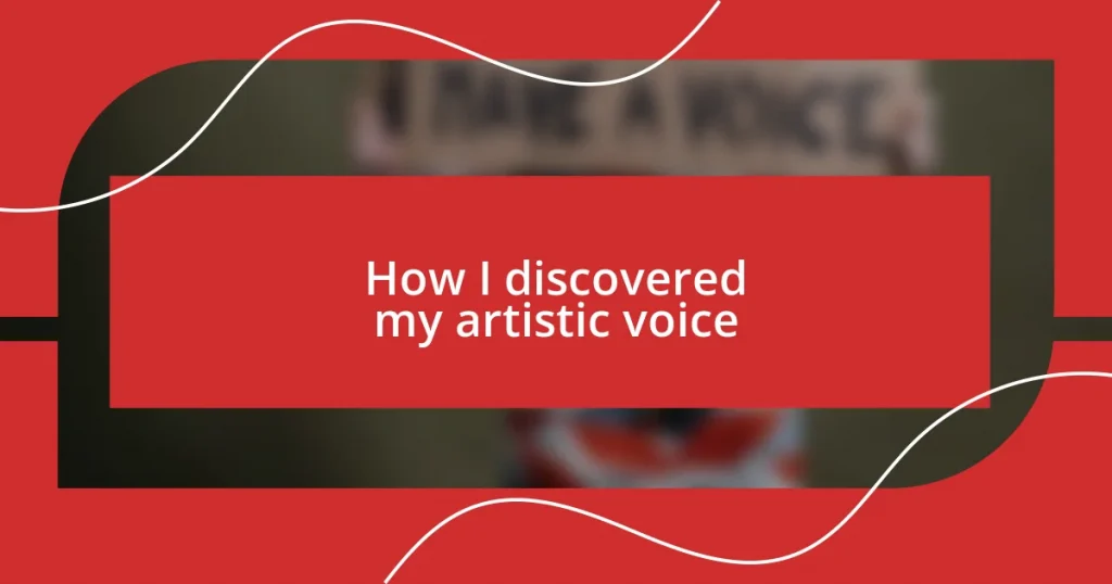 How I discovered my artistic voice