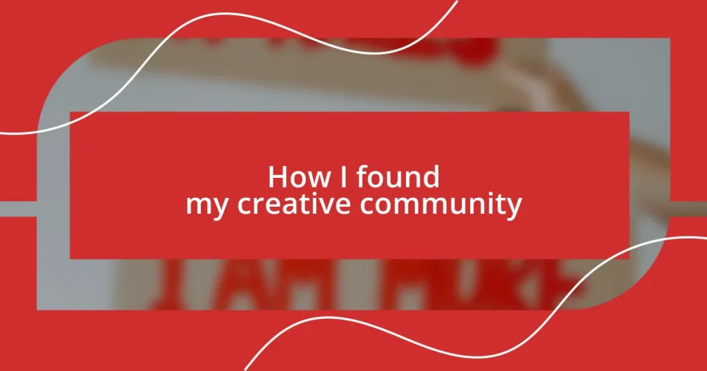 How I found my creative community