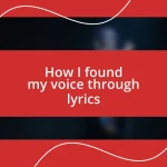 How I found my voice through lyrics