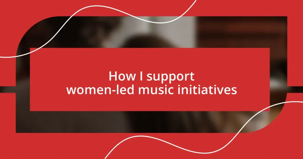 How I support women-led music initiatives