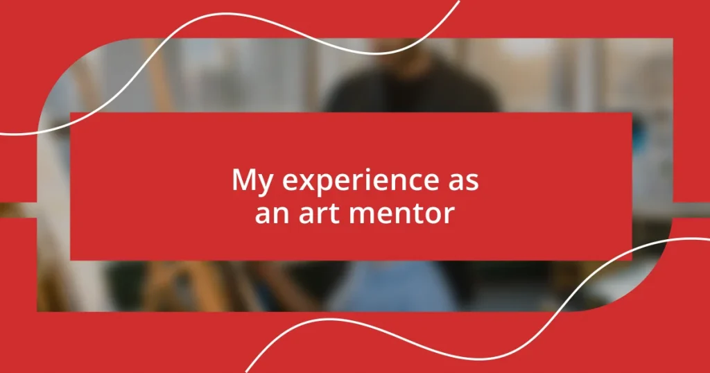 My experience as an art mentor