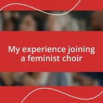 My experience joining a feminist choir