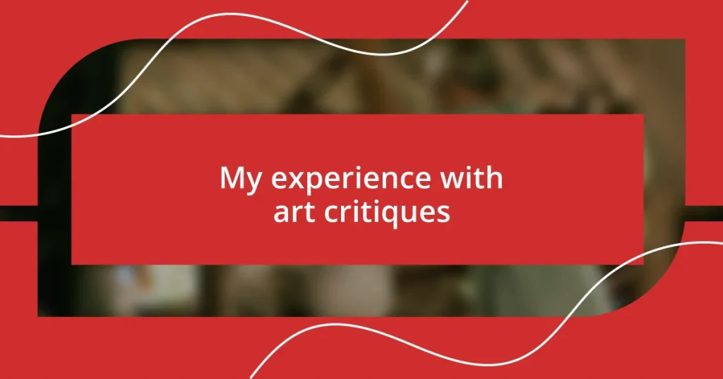 My experience with art critiques