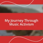 My Journey Through Music Activism