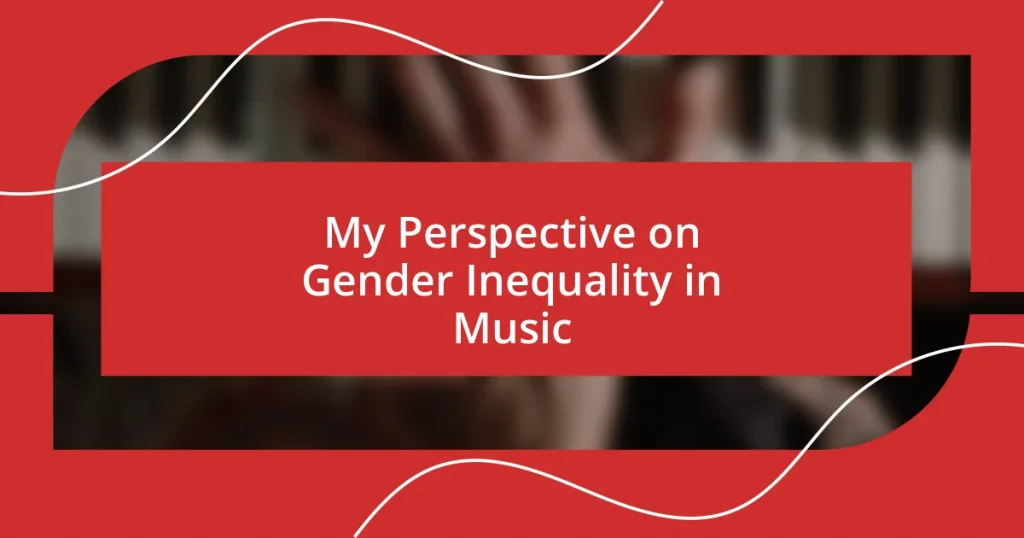 My Perspective on Gender Inequality in Music