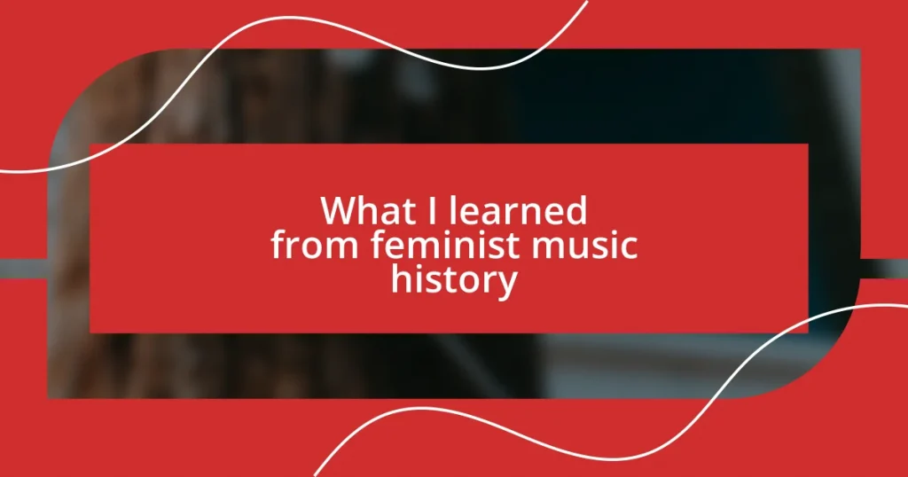 What I learned from feminist music history